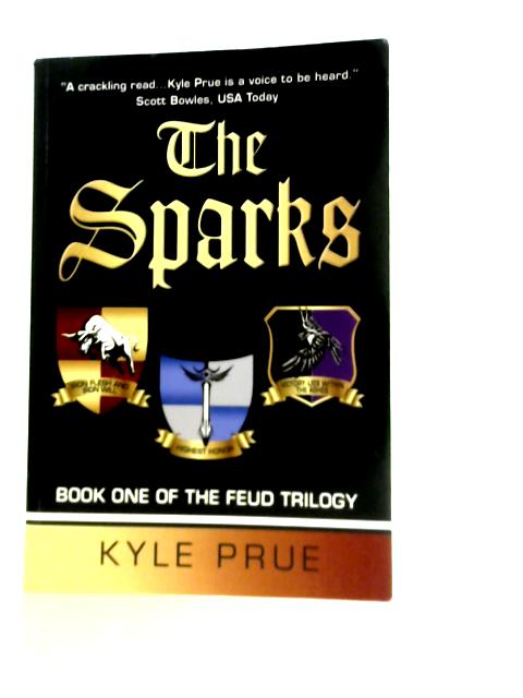 The Sparks By Kyle Prue