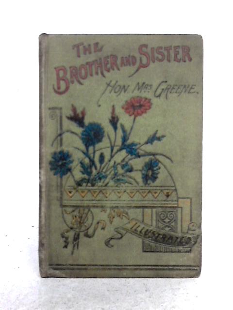 The Brother and Sister By Mrs. Greene