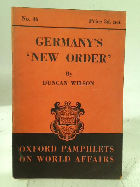 Germany's 'New Order' By Duncan Wilson