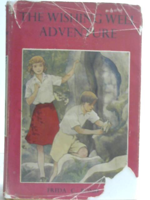 The Wishing well Adventure By Freda C. Bond