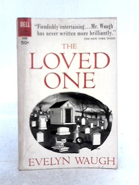 The Loved One (A Laurel Edition) By Evelyn Waugh