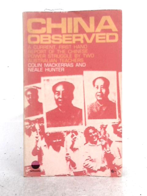 China Observed By Colin Mackerras, Neale Hunter