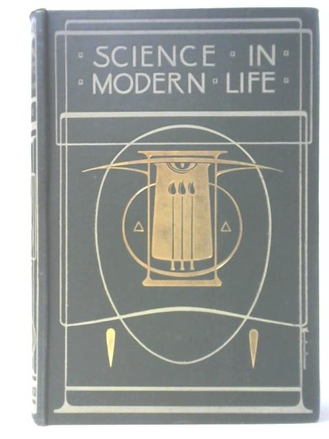 Science in Modern Life - Vol I par J. R. Ainsworth Davis (ed.)