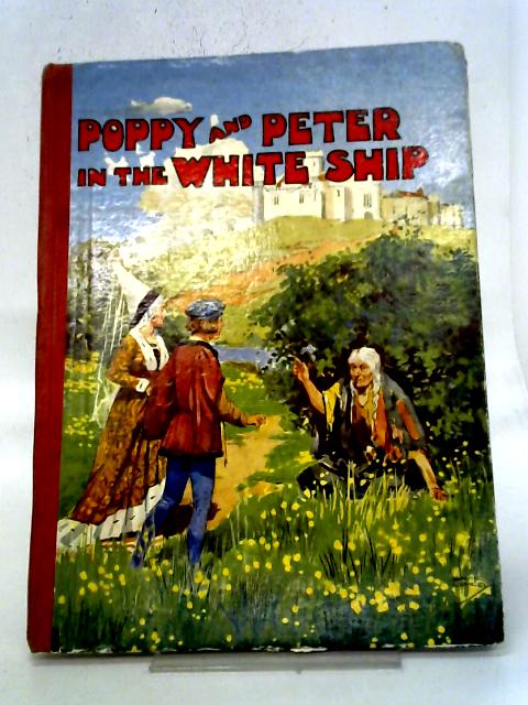 Poppy And Peter In The White Ship By Various