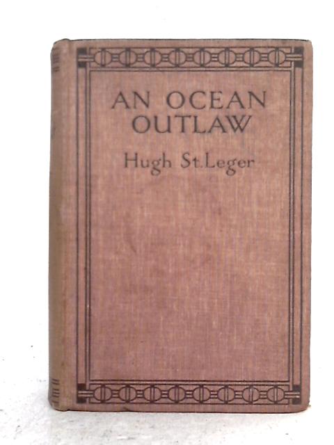 An Ocean Outlaw By H. Leger