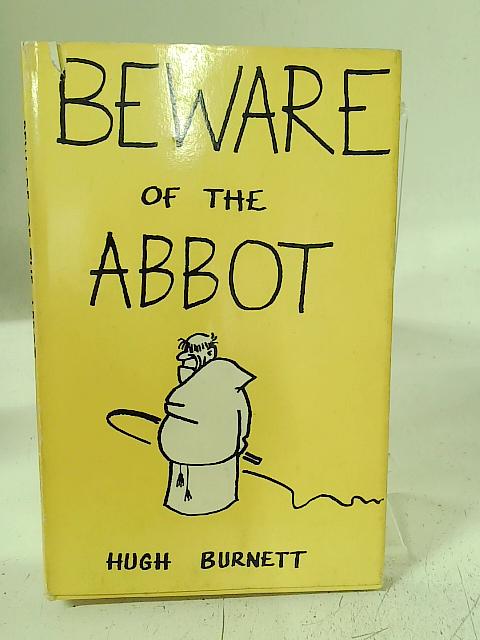 Beware of the Abbot By Hugh Burnett