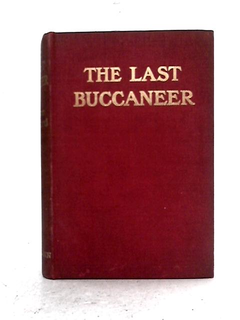 The Last Buccaneer von L. Cope Cornford