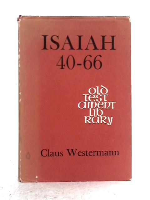 Isaiah 40-66 By Claus Westermann