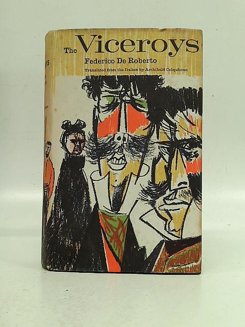 The Viceroys By Federico de Roberto A.Colquhoun (Trans.)