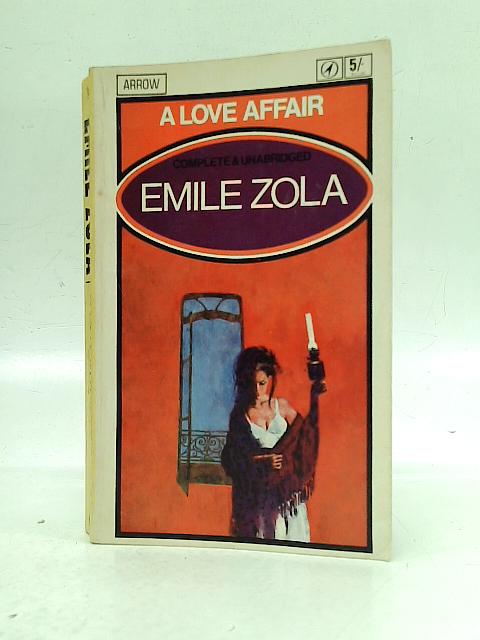 A Love Affair By Emile Zola Jean Stewart (Trans.)