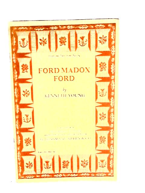 Ford Madox Ford By Kenneth Young