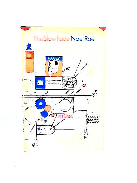 The Slow Fade von Noel Rae