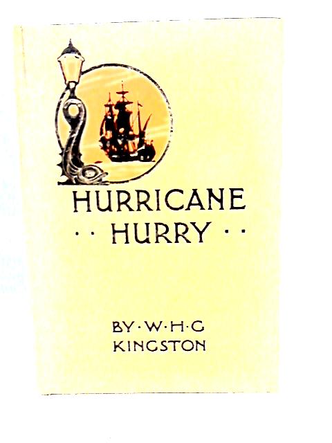 Hurricane Hurry By W. H. G. Kingston