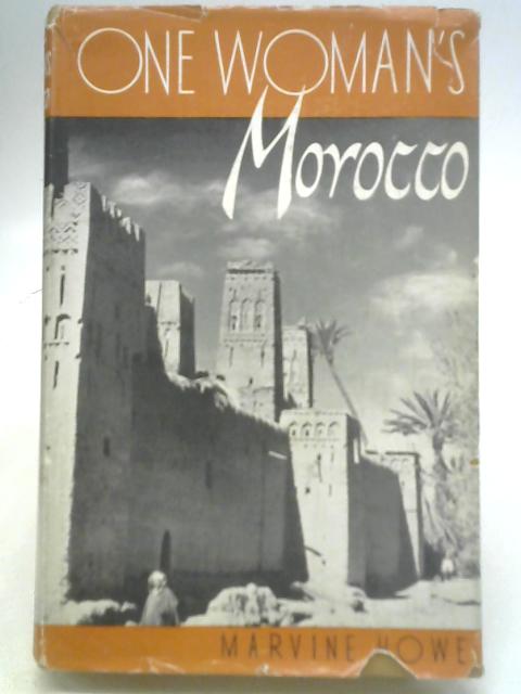 One Woman'S Morocco By Marvine Howe