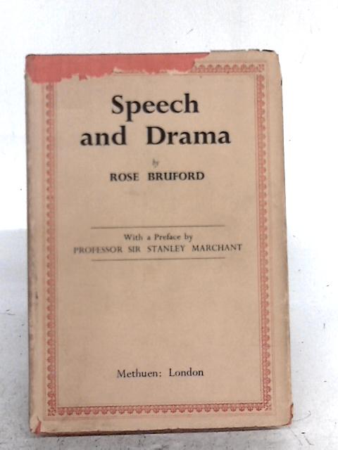 Speech and Drama von Rose Bruford