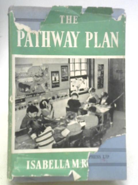 The Pathway Plan By Isabella M. Ruxton