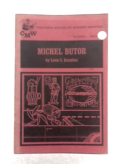 Michel Butor (Modern Writers Series) By L.S. Roudiez