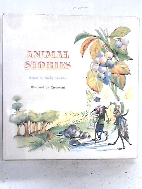 Animal Stories By Shirley Goulden