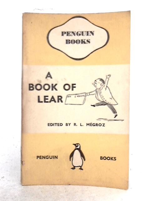 A Book of Lear von R.L. Megroz (ed.)