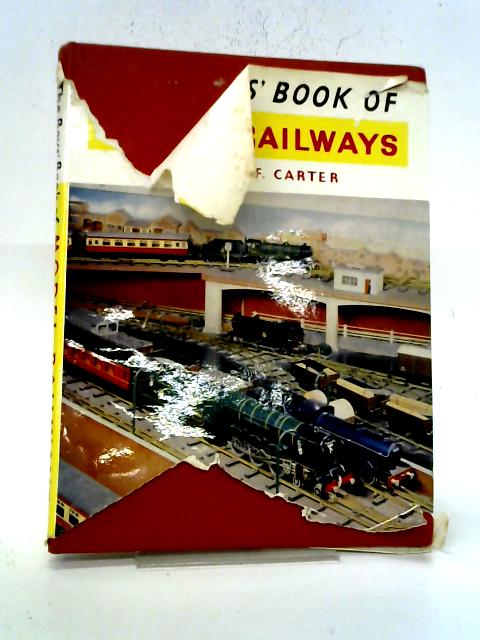 The Boys Book Of Model Railways By Ernest F. Carter