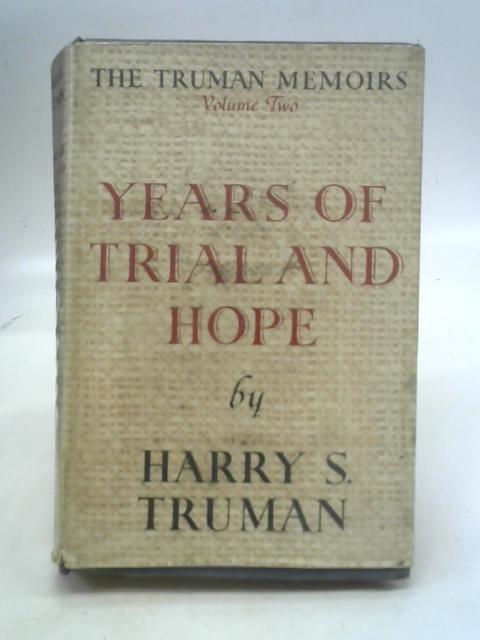 Years of Trial and Hope Vol II By Truman Capote