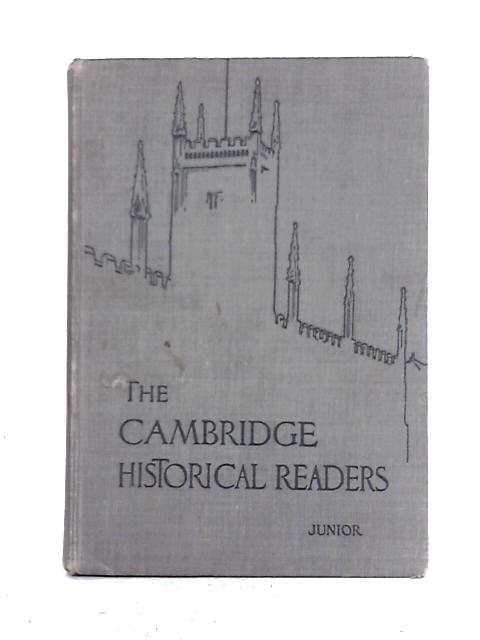 Cambridge Historical Readers; Junior By G.F. Bosworth