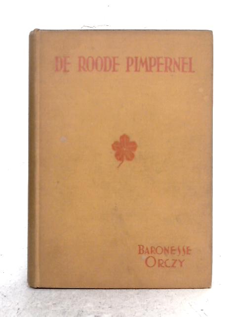 De Roode Pimpernel By Baronesse Orczy