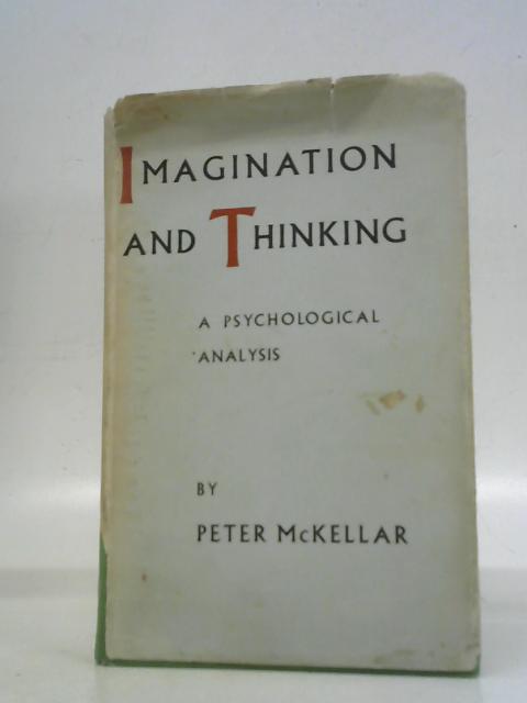 Imagination & Thinking: a Psychological Analysis par P.McKellar