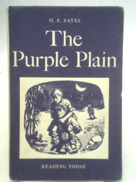 The Purple Plain By H. E Bates