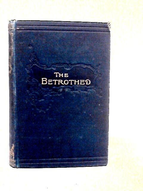 The Betrothed By Sir Walter Scott