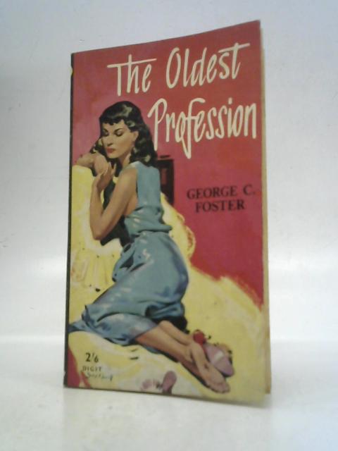 The Oldest Profession By George C. Foster
