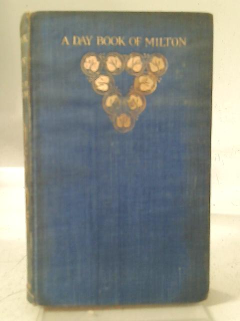 A Day Book of Milton By Richard F Towndrow