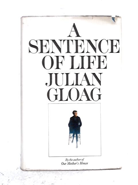 Sentence of Life By Julian Gloag