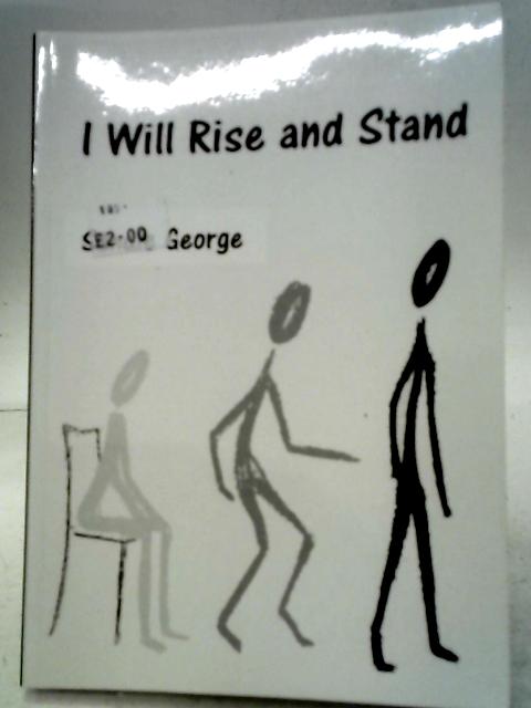 I Will Rise and Stand By Sandie George