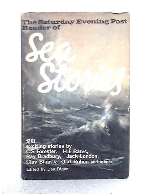 The Saturday Evening Post Reader of Sea Stories By Day Edgar (ed.)