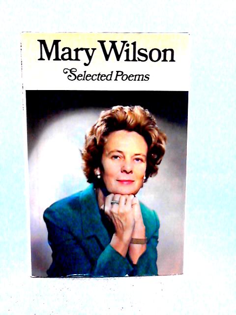 Selected Poems By Mary Wilson