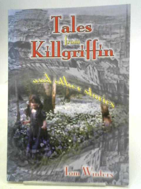 Tales From Killgriffin By Tom Winters