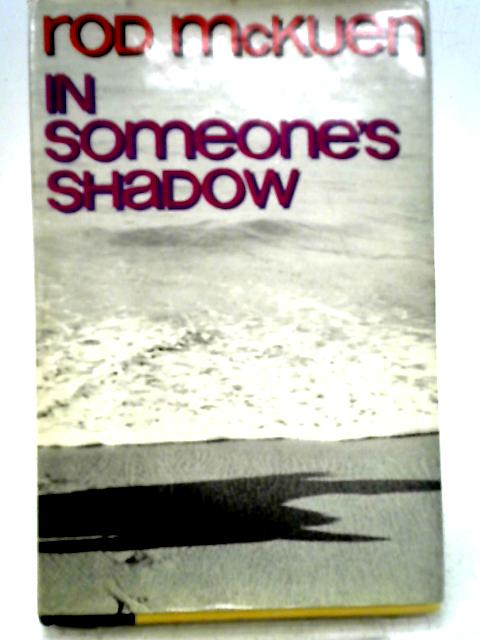 In Someone's Shadow By Rod McKuen