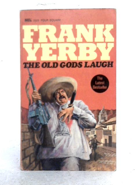 The Old Gods Laugh By Frank Yerby