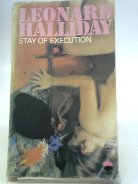 Stay of Execution By Leonard Halliday