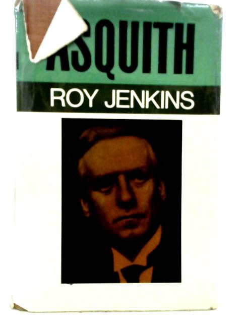 Asquith By Roy Jenkins