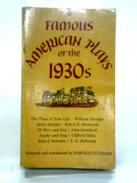 Famous American Plays Of The 1930S By Harold Clurman