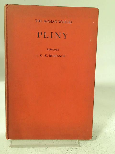 Pliny Selections From The Letters von C E Robinson (ed)