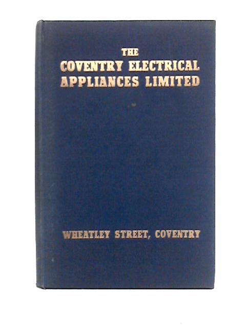 The Coventry Electrical Appliances Limited By Unstated