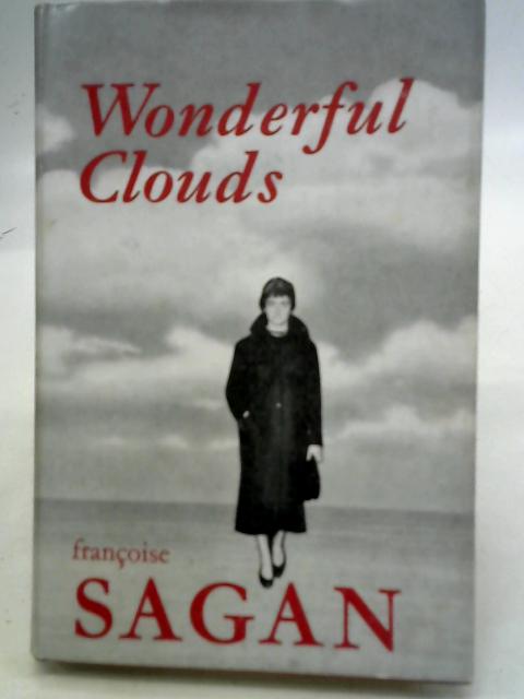 Wonderful Clouds By Francoise Sagan