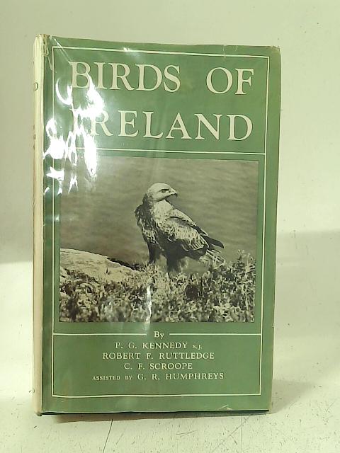 The Birds of Ireland By P. G. Kennedy, R. F. Ruttledge & C. F. Scroope