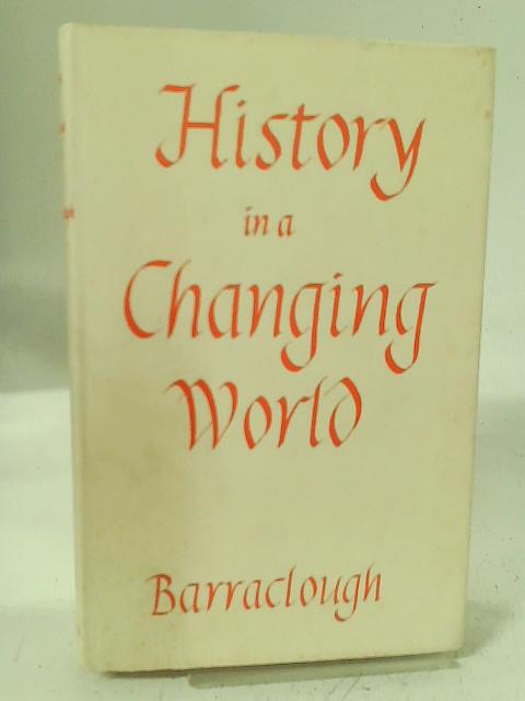 History in a Changing World par G Barraclough