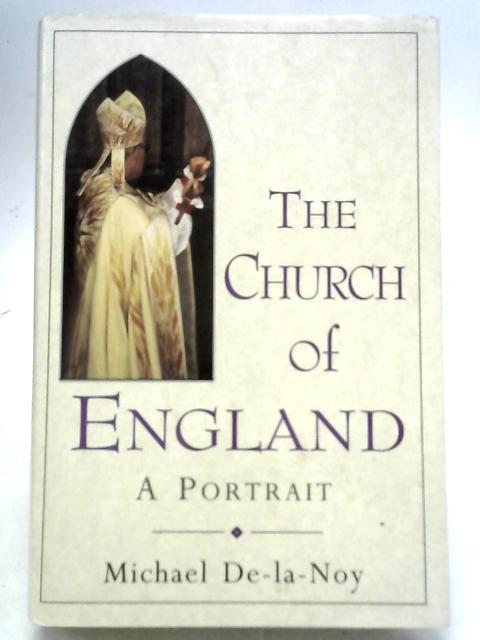 The Church of England By Michael De-la-Noy