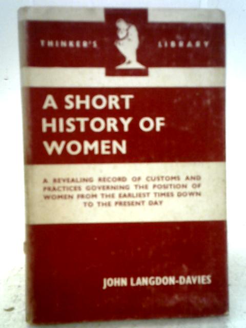 A Short History Of Women von John Langdon-Davies