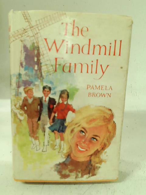 The Windmill Family von Pamela Brown